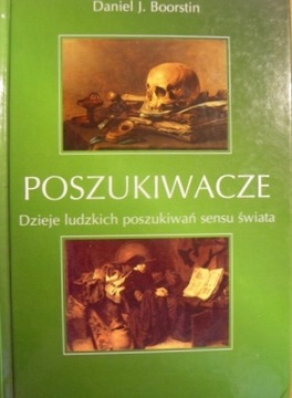 POSZUKIWACZE DZIEJE LUDZKICH POSZUKIWAŃ ŚWIATA