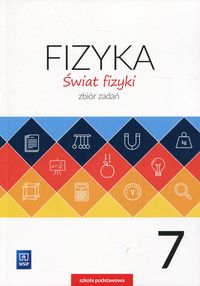 FIZYKA Świat fizyki 7 Zbiór zadań WSIP NIEMIEC