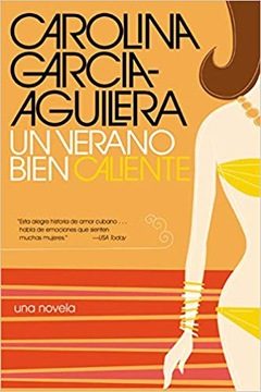 Un Verano Bien Caliente - Carolina Garcia-Aguilera