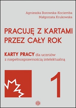 PRACUJĘ Z KARTAMI PRZEZ CAŁY ROK 1 ped. specjalna