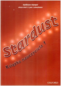 Stardust 1 Książka nauczyciela NOWA Teachers Book