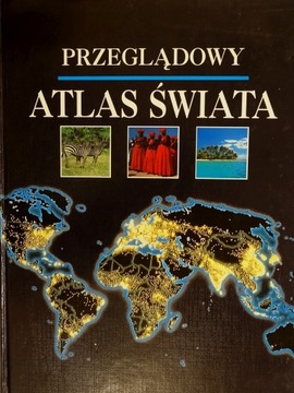 PRZEGLĄDOWY ATLAS ŚWIATA OBRAZ ZIEMI POGLĄDOWY