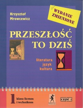 Przeszłość to dziś 1 podręcznik Część 1 Literatura