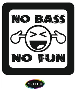 Naklejka na auto NO BASS NO FUN rozmiar 15x15