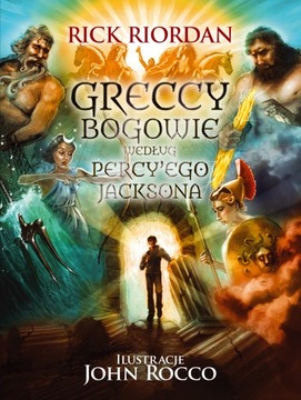 GRECCY BOGOWIE WEDŁUG PERCY'EGO JACKSONA Rick Riordan