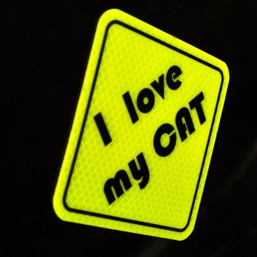 I LOVE MY CAT Magnes Odblaskowy Samochodowy Neon