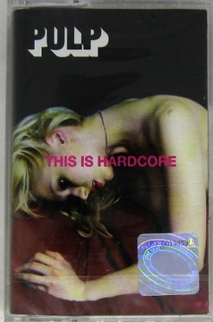 PULP-This Is Hardcore [kaseta]NOWA FOLIA