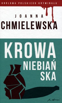 Krowa niebiańska Joanna Chmielewska