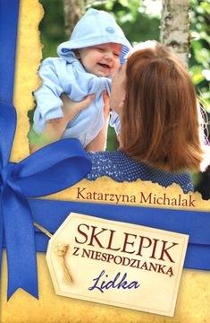 SKLEPIK Z NIESPODZIANKĄ. LIDKA. Katarzyna Michalak