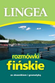 Rozmówki FIŃSKIE ze słownikiem i gramatyką LINGEA