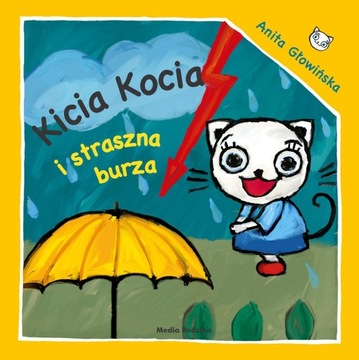 Kicia Kocia i straszna burza - Głowińska - KD