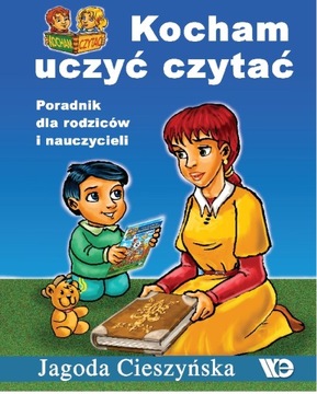 Kocham uczyć czytać. Poradnik - Jagoda Cieszyńska