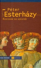 Nanizane na sznurek - Peter Esterhazy.