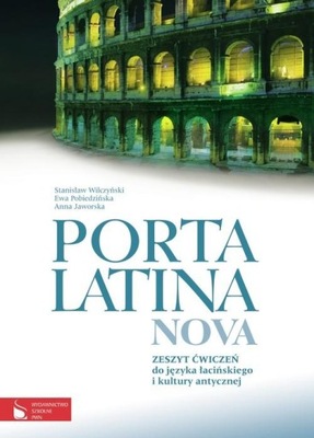 PORTA LATINA NOVA ZESZYT ĆWICZEŃ JĘZYK ŁACIŃSKI PWN Anna Jaworska