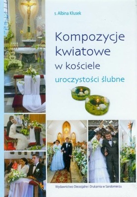 Kompozycje kwiatowe w kościele uroczystości ślubne Albina Kłusek