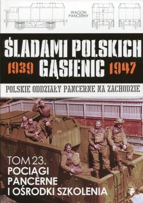 Pociągi pancerne i ośrodki szkolenia Praca zbiorowa