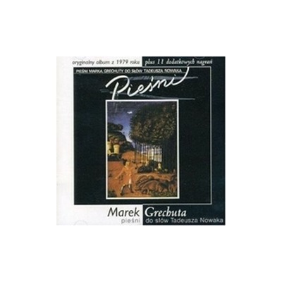 CD Pieśni Marka Grechuty Do Słów Tadeusza Nowaka Marek Grechuta