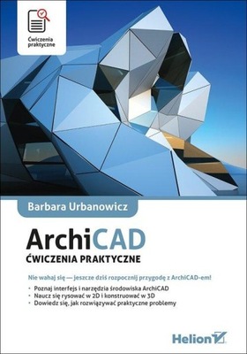 ArchiCAD Ćwiczenia praktyczne Barbara Urbanowicz