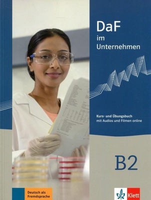 DaF im Unternehmen B2. Kurs- und Übungsbuch mit Audios und Filmen online