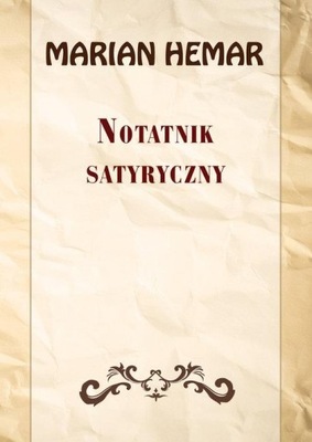 Notatnik satyryczny. Wybór wierszy z lat 1946-1961 Marian Hemar
