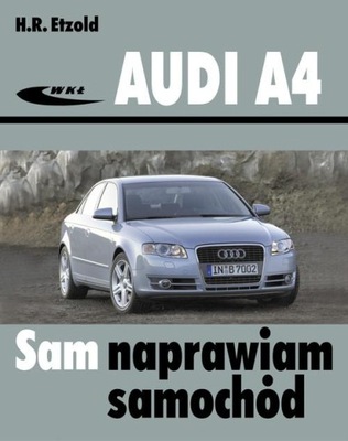 Audi A4, poradnik sam naprawiam, Hans-Rudiger Etzold