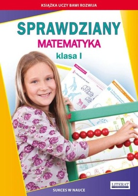 Sprawdziany Matematyka Klasa I książka zadania nauka dla dzieci nauczycieli