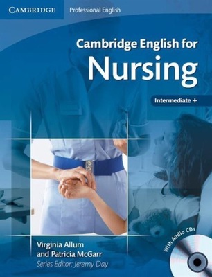 Cambridge English for Nursing Intermediate Plus St
