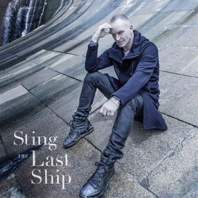 STING THE LAST SHIP 2013 CD