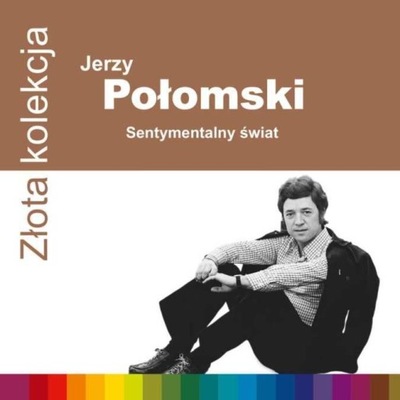 JERZY POŁOMSKI Złota Kolekcja NAJWIĘKSZE PRZEBOJE