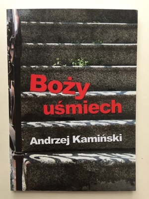 Andrzej Kamiński - Boży uśmiech