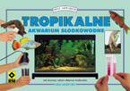 TROPIKALNE RYBY SŁODKOWODNE