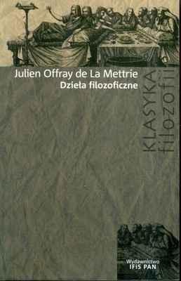 Dzieła filozoficzne Julien Offray de La Mettrie