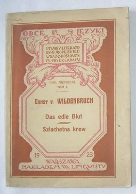wyd. 1923 Ernst von WILDENBRUCH - SZLACHETNA KREW