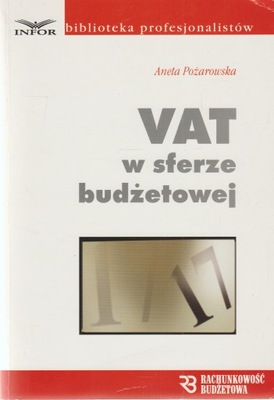 VAT W SFERZE BUDŻETOWEJ Aneta Pożarowska