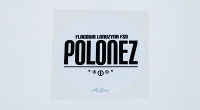 AUTOCOLLANT POLONEZ - FLAGOWA LIMUZYNA FSO BLANCHE - milautoparts-fr.ukrlive.com