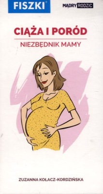 Fiszki. Ciąża i poród. Niezbędnik Mamy