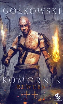 Komornik. Tom 2. Rewers Michał Gołkowski