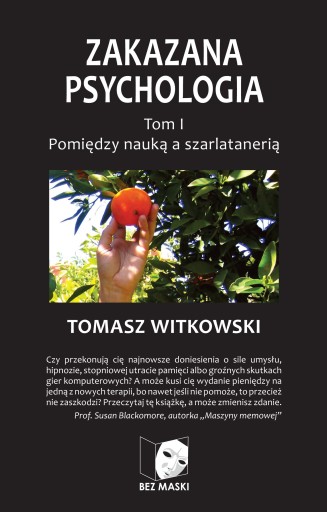 Zakazana Psychologia T.1 Pomiędzy nauką a ... Bez Maski 155507