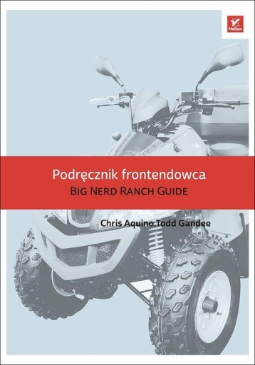 Руководство фронтенд-разработчика Руководство The Big Nerd Ranch Крис Акино, Тодд Ганди