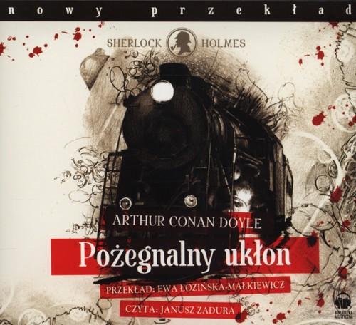 Pożegnalny ukłon. (Audiobook) Arthur Conan Doyle Sherlock Holmes