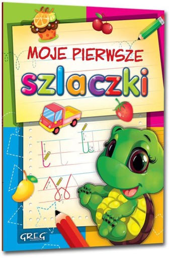 Moje Pierwsze SZLACZKI LITERKI CYFERKI Nauka Pisania Liczenia Pakiet Greg