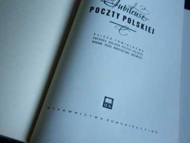 ЮБИЛЕЙНАЯ КНИГА ПАМЯТИ ПОЛЬСКОЙ ПОЧТЫ 1958 ГОДА