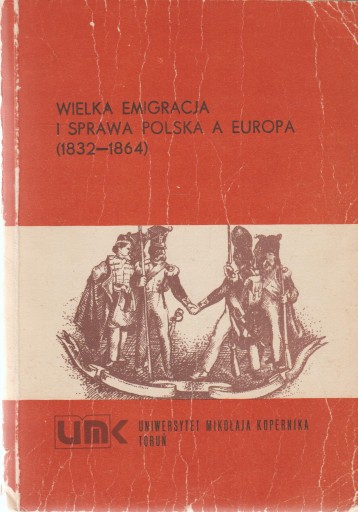 ВЕЛИКАЯ ЭМИГРАЦИЯ И ПРИМЕР ПОЛЬШИ И ЕВРОПЫ 1832-1864 гг.