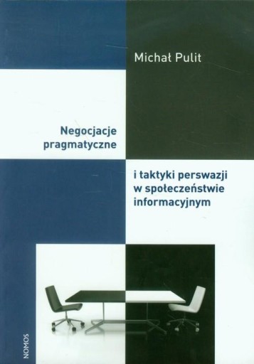 Negocjacje pragmatyczne i taktyki perswazji