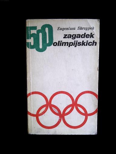 SKRZYPEK-500 ZAGADEK OLIMPIJSKICH WP/ZAGADKI SPORT