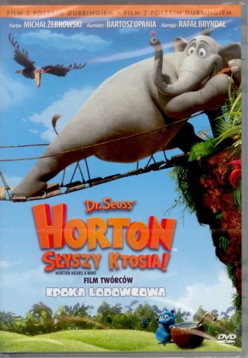 HORTON SŁYSZY KTOSIA FILM TWÓRCÓW EPOKA LODOWCOWA