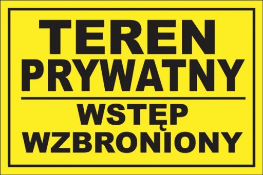 NAKLEJKA TEREN PRYWATNY WSTĘP WZBRONIONY 30x20 cm