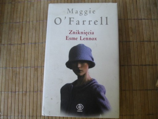 MAGGIE O'FARRELL - ZNIKNIĘCIA ESME LENNOX