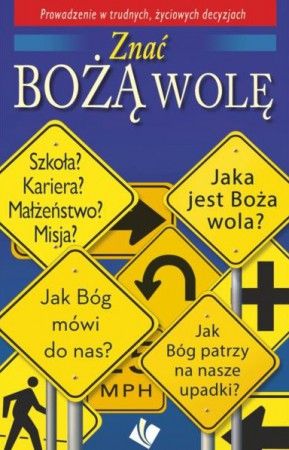 Znać Bożą wolę