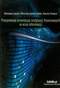 Prorynkowa orientacja instytucji finansowyc CeDeWu